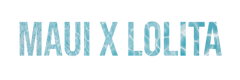 Maui X Lolita
